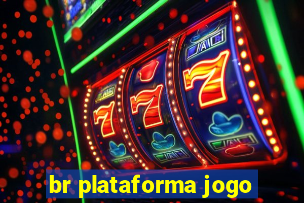 br plataforma jogo